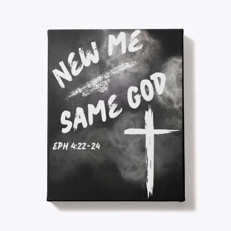 New me same God!